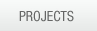 Projects